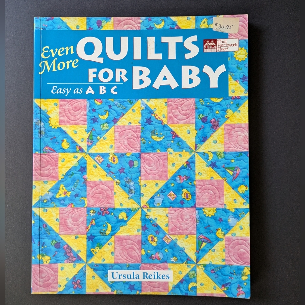 Even More Quilts for Baby Easy As A B C Used Book Ursula Reikes Vintage Patterns
